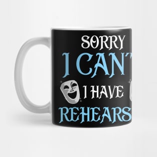 Funny Rehearsal Shirt. Actor's Gift. Actress Gift. Mug